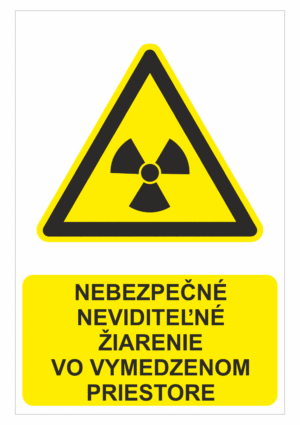 Bezpečnostné značky výstražné - Výstražná značka s textom: Nebezpečné neviditeľné žiarenie vo vymedzenom priestore