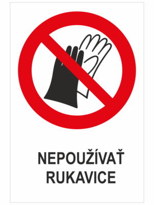 Zákaz používania rukavíc