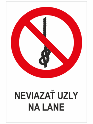Zákaz používania lana s uzlami