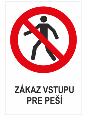 Zákaz vstupu pre peších